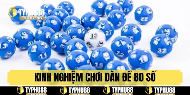 Bật mí kinh nghiệm chơi dàn đề 80 số cực hay